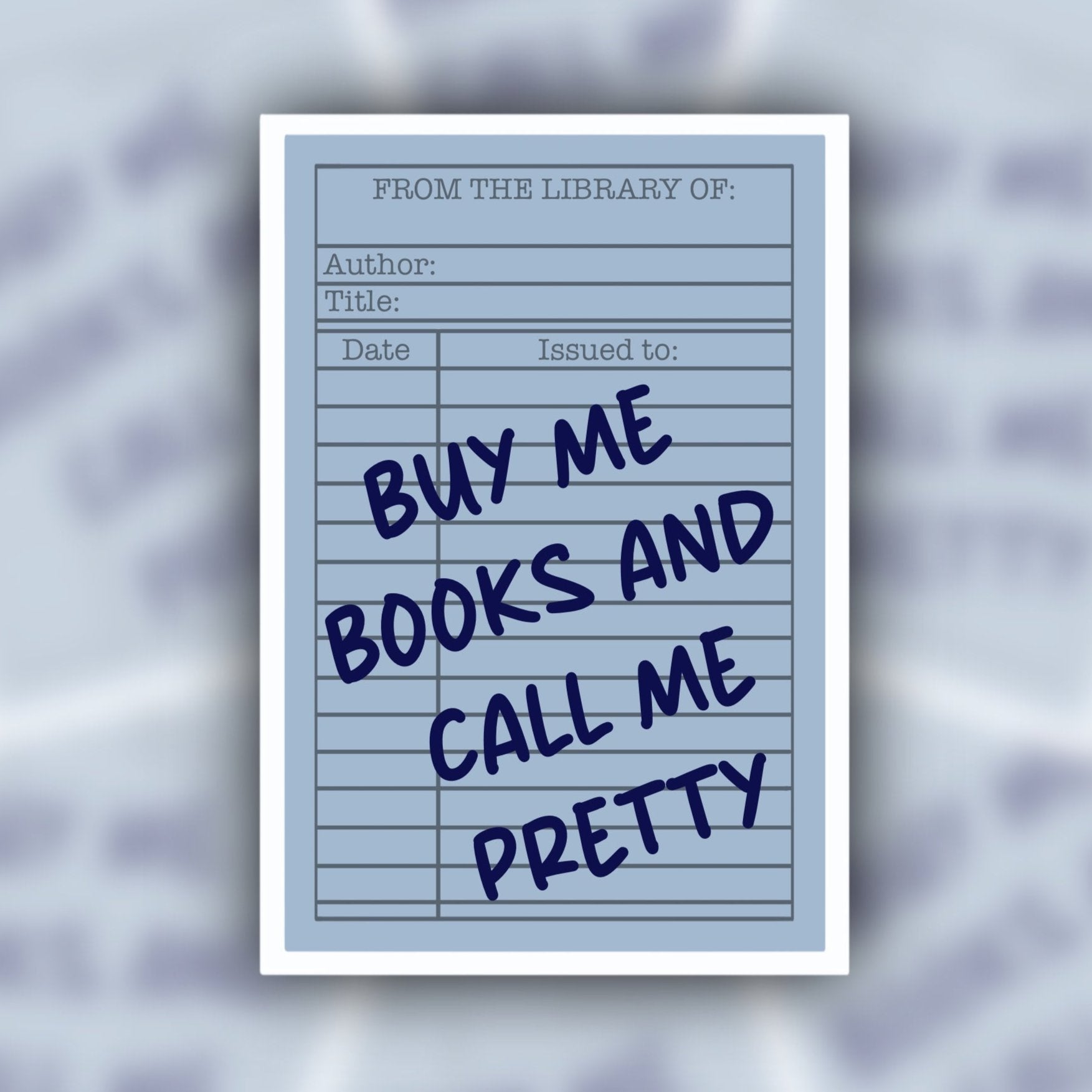 buy me books and call me pretty sticker - library card sticker - waterproof sticker - trendy sticker - funny sticker - RF Design Company