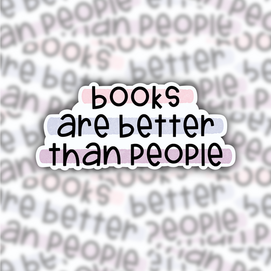 Books Are Better Than People sticker