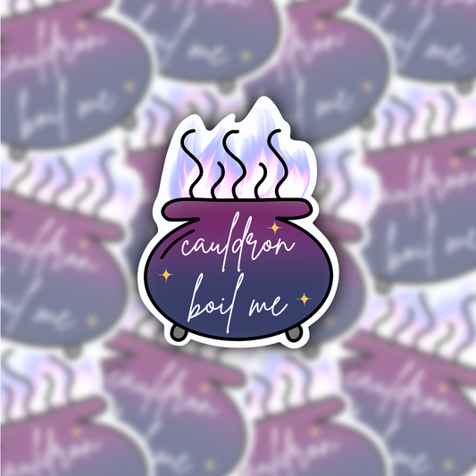 Cauldron Boil Me ACOTAR sticker