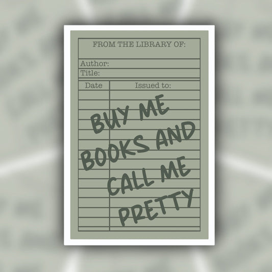 buy me books and call me pretty sticker - book receipt sticker - library sticker - waterproof sticker - trendy sticker - funny sticker - RF Design Company