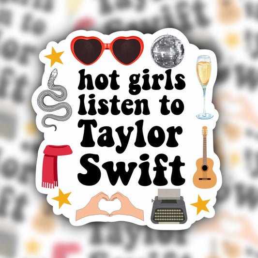 hot girls listen to taylor swift sticker - waterproof sticker - RF Design Company - eras tour sticker - reputation sticker - fearless sticker - speak now sticker - taylors version sticker