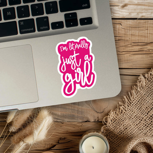 Literally Just A Girl sticker-waterproof sticker-funny sticker-RFDesignCo