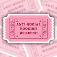 Load image into Gallery viewer, anti social bookish weekend sticker - book club sticker - waterproof sticker - gifts for readers - RF design company
