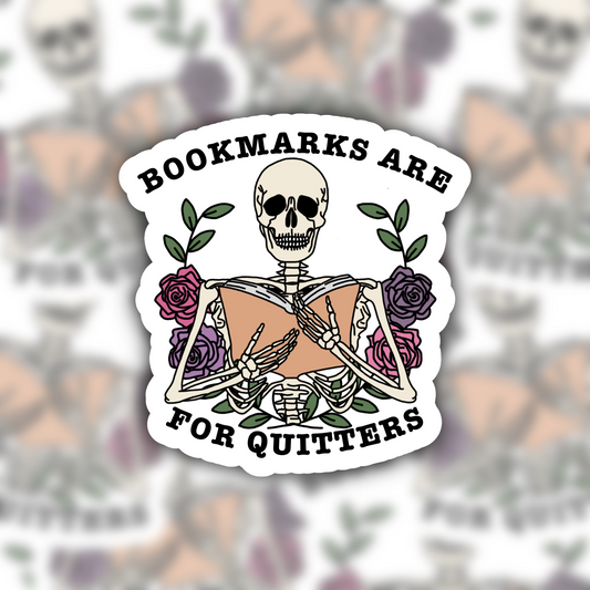 Bookmarks Are For Quitters sticker