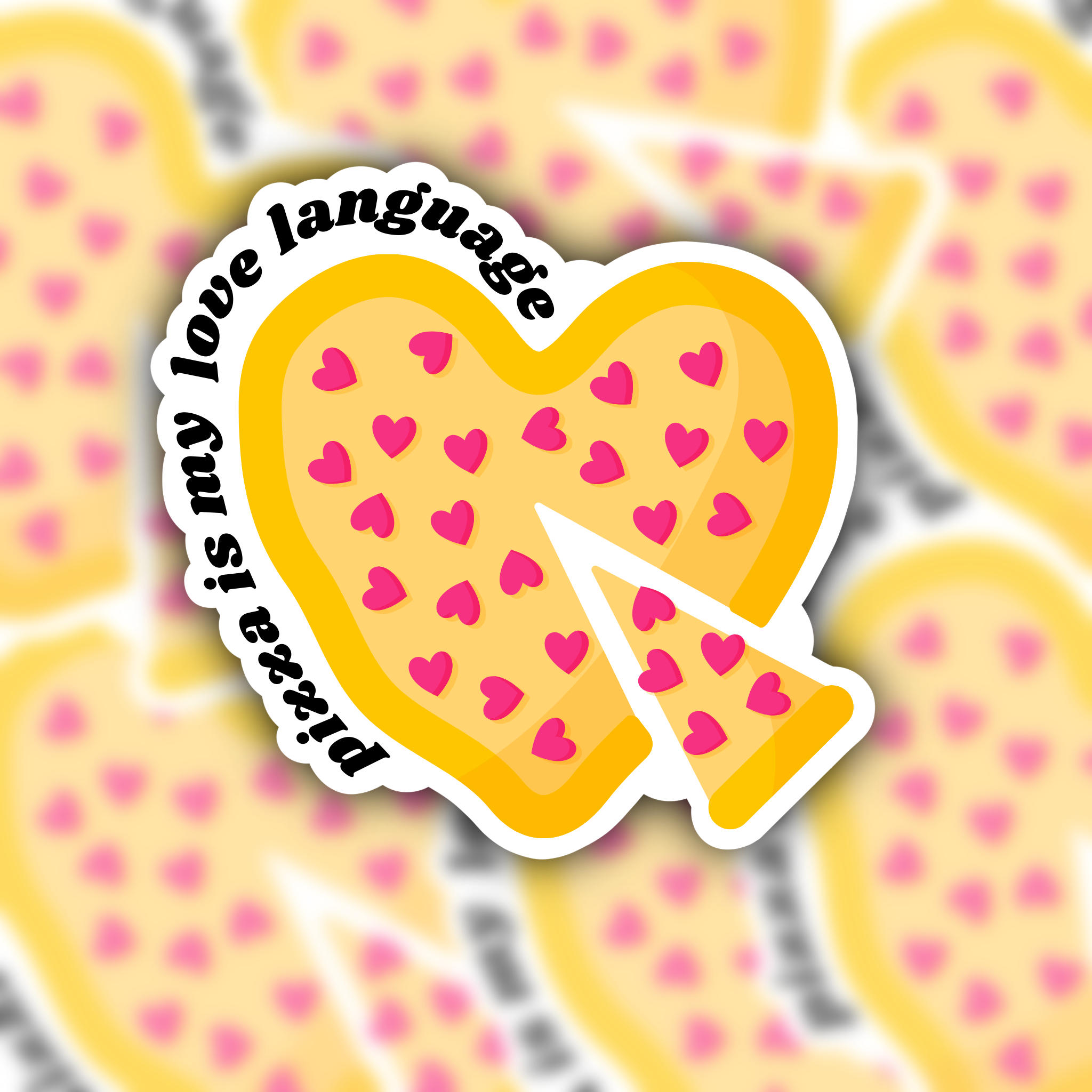 Pizza Is My Love Language sticker