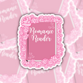 Load image into Gallery viewer, romance reader sticker - reading sticker - waterproof sticker - gifts for readers - RF design company
