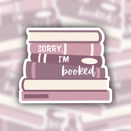 sorry I'm booked sticker - waterproof sticker - gifts for readers - RF design company