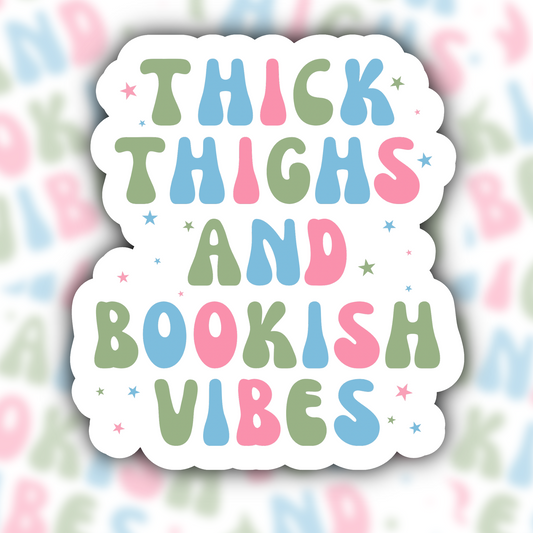 thick thighs and bookish vibes sticker - waterproof sticker - gifts for readers - RF design company