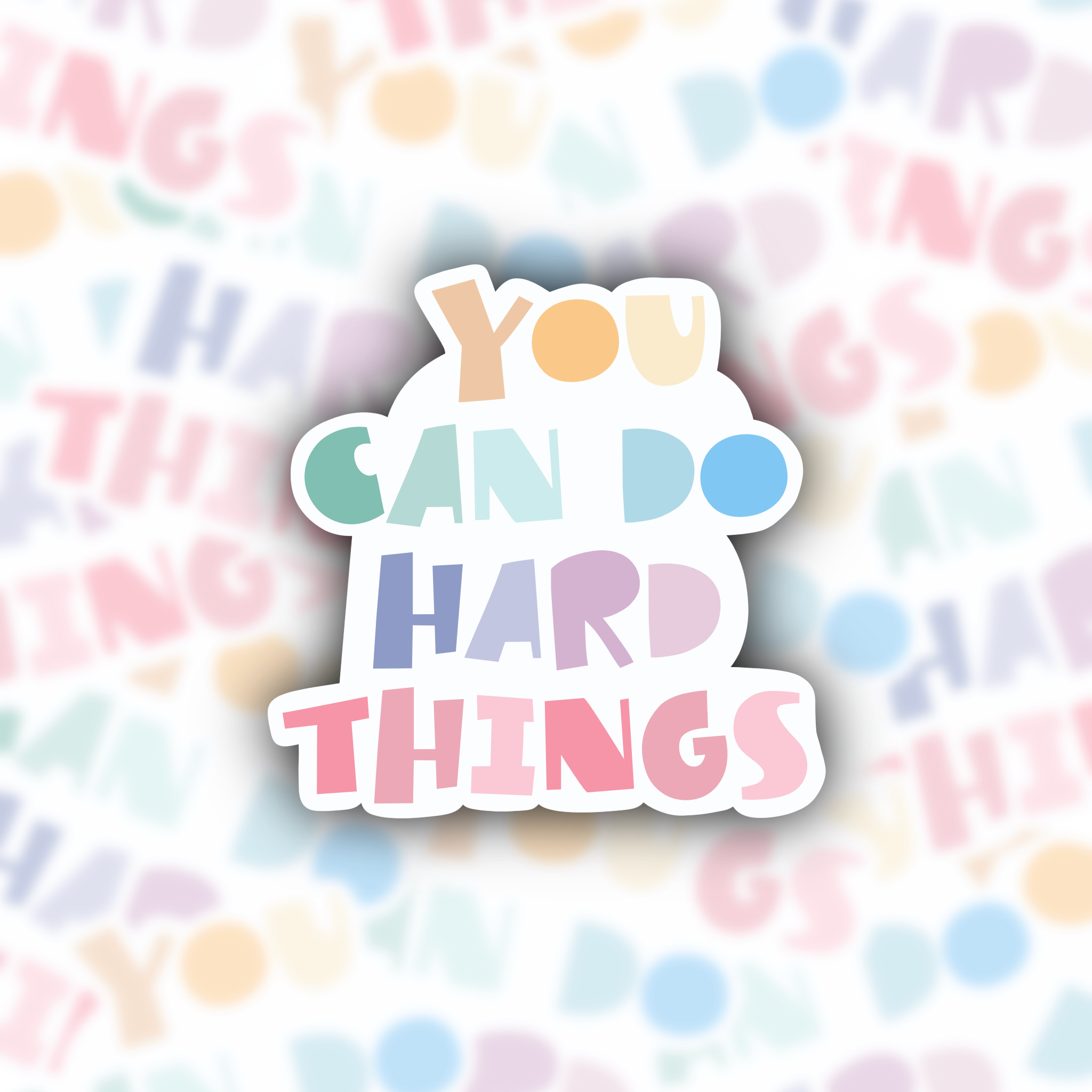 You Can Do Hard Things sticker